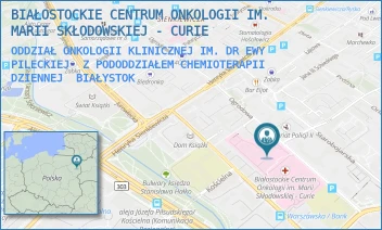 ODDZIAŁ ONKOLOGII KLINICZNEJ IM. DR EWY PILECKIEJ Z PODODDZIAŁEM CHEMIOTERAPII DZIENNEJ - BIAŁOSTOCKIE CENTRUM ONKOLOGII IM. MARII SKŁODOWSKIEJ - CURIE - OGRODOWA 12, BIAŁYSTOK
